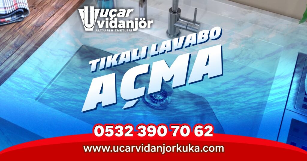 İstanbul Lavabo Tıkanıklığı Açma