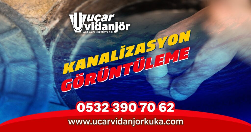 İstanbul Kanalizasyon Görüntüleme Hizmeti